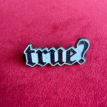 True? Pin, Black Dagger Brotherhood *BACK-ORDER*